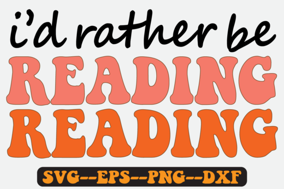 Review: I'd Rather Be Reading Quote Retro SVG for Embroidery