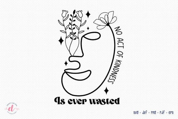 Review: No Act of Kindness is Ever Wasted SVG for Embroidery