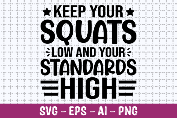 Reviewing Keep Your Squats Low and Your Standards