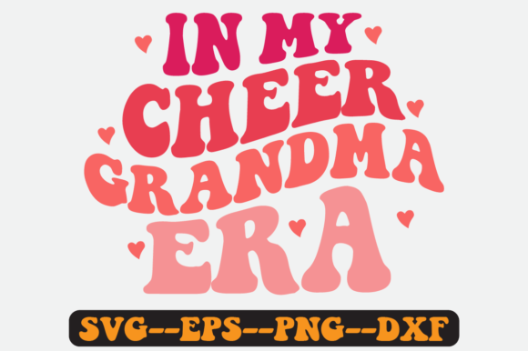 Reviewing the In My Cheer Grandma Era Quote Retro Svg