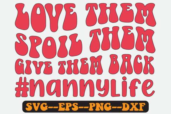 Reviewing the Love Nanny Quotes Groovy Retro SVG