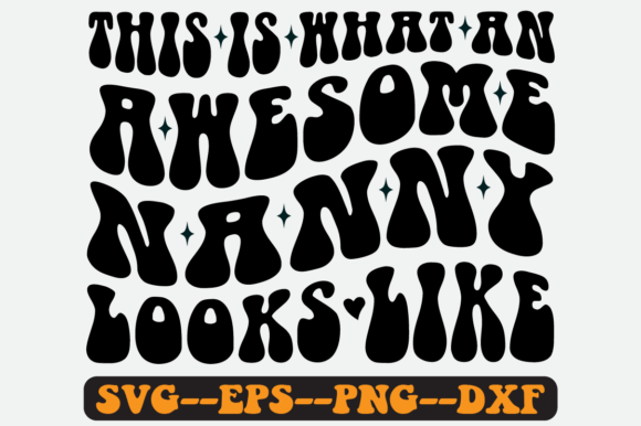 Reviewing the Nanny Looks Like Groovy Retro SVG
