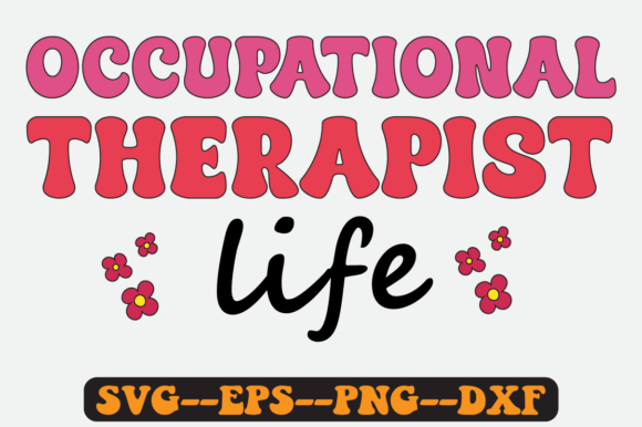Reviewing the Occupational Therapist Quote Retro Svg