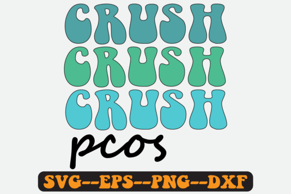 Reviewing the PCOS Crush Quote Retro SVG for Embroidery