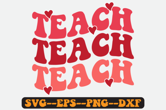 Reviewing the Teach Teacher Quote Retro SVG for Embroidery
