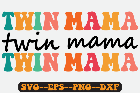 Reviewing the TWIN MAMA Quote Retro Svg Design