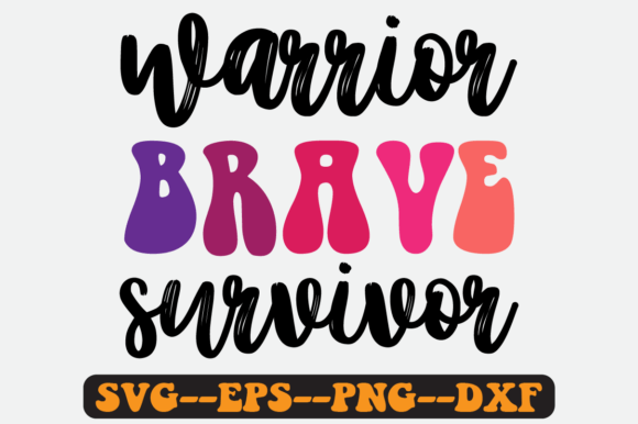 Reviewing the Warrior Brave Survivor Quote Retro Svg