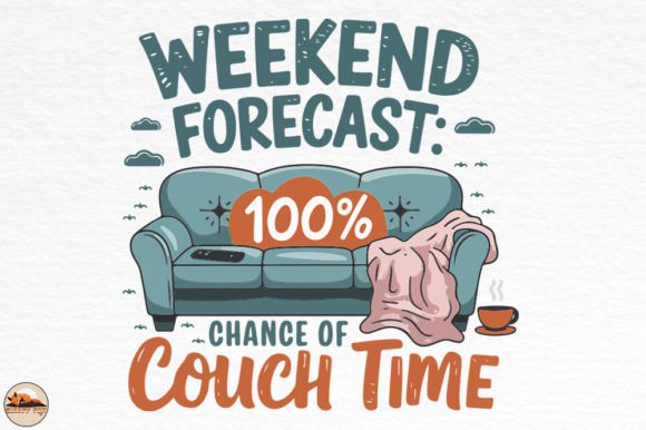 Reviewing Weekend Forecast, Chance of Couch Time